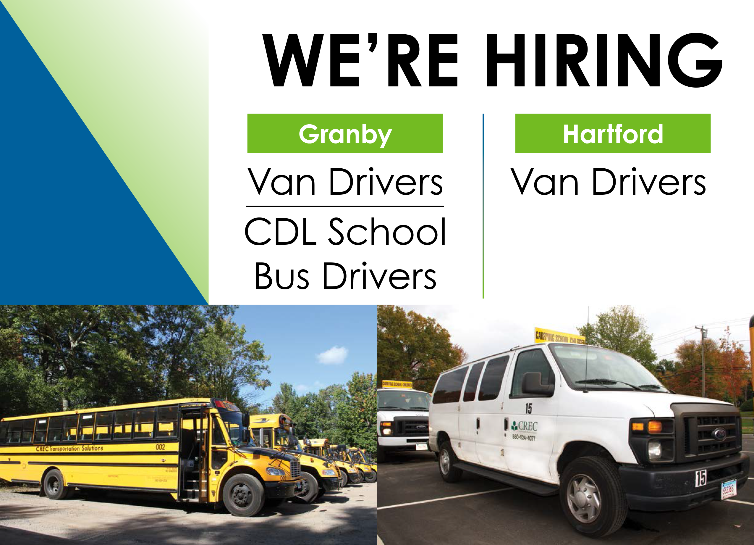 Granby is looking for Van Drivers, CDL Drivers, and Bus Drivers. Hartford is looking for Van Drivers.